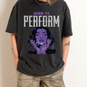 Born To Perform T-Shirt | Stage Performer & Artist Tee Born To Perform T-Shirt | Stage Performer & Artist Tee