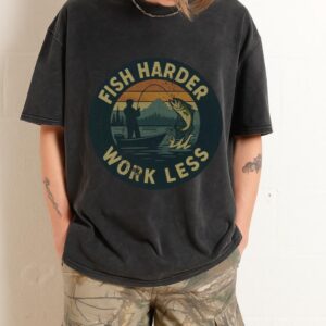 Fish Harder Work Less T-Shirt | Funny Fishing Gift for Anglers Fish Harder Work Less T-Shirt | Funny Fishing Gift for Anglers