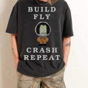 Kerbal Space Program T-Shirt | Build Fly Crash Repeat KSP Tee Kerbal Space Program T-Shirt | Build Fly Crash Repeat KSP Tee