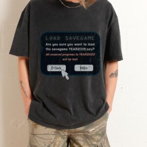Load Savegame Back to 2019 T-Shirt | Funny Gaming Tee Load Savegame Back to 2019 T-Shirt | Funny Gaming Tee