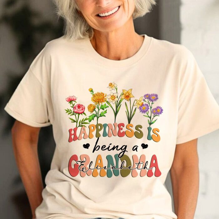 CustomFlowerHappinessIsBeingAGrandma-PersonalizedGiftForGrandmaT-Shirt3.jpg