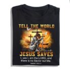 CustomWarriorOfGodTellTheWorldJesusSavesIsaiah4311-PersonalizedChristianGiftT-Shirt1.jpg