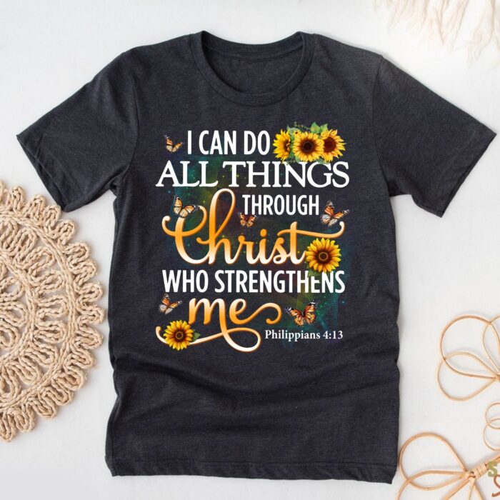 ICanDoAllThingsThroughChristPhilippians413Shirt-InspirationalChristianT-Shirt3.jpg