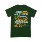 I_Can_Do_All_Things_Through_Christ_Philippians_413_Shirt_-_Inspirational_Christian_T-Shirt_F.jpg