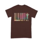Jesus_Paid_It_All_Receipt_Shirt_Christian_Barcode_T-Shirt_d.jpg