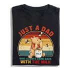 JustADadWhoCameBackWithTheMilkShirt-FunnyPoohBearDadT-Shirt-RetroSunsetFather_sDayGift1.jpg