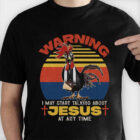 WarningIMayStartTalkingAboutJesusShirt_FunnyChristianTeewithChickenGraphicT-Shirt4.jpg