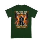 Warrior_Of_God_Only_One_God_Only_One_Way_Only_One_Savior_Jesus_-_Inspirational_Christian_T-Shirt_f.jpg