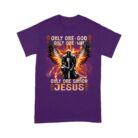 Warrior_Of_God_Only_One_God_Only_One_Way_Only_One_Savior_Jesus_-_Inspirational_Christian_T-Shirt_p.jpg