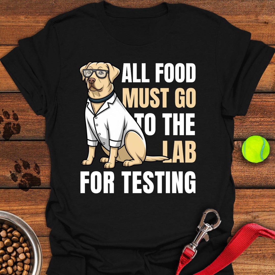 All Food Must Go To The Lab T-Shirt Gentle Dog Apparel Mothers Day Gift For My Daughter