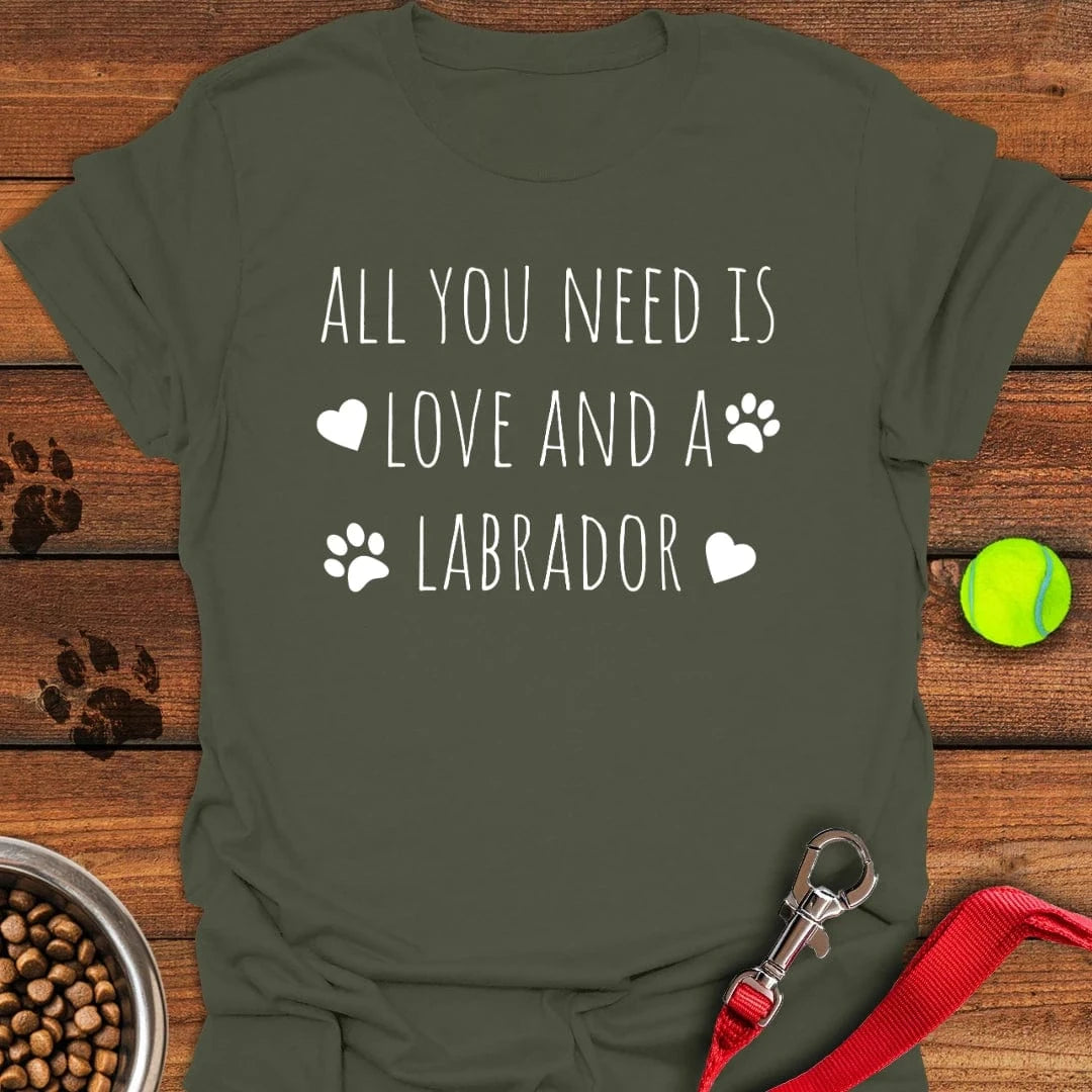 All You Need Is a Labrador T-Shirt Energetic Dog Clothing Gifts For People With Dogs