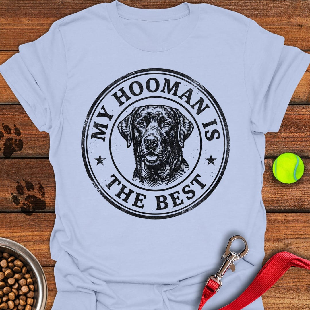 Best Hooman Black Lab T-Shirt Cool Dog Clothing First Mothers Day Gift Ideas