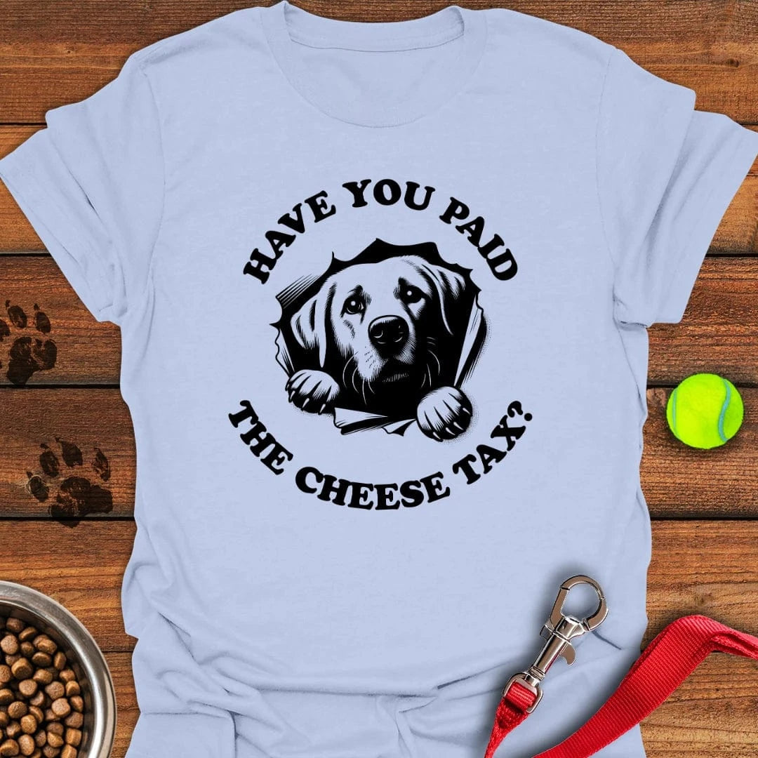 Cheese Tax Labrador T-Shirt Energetic Dog Clothes Mother's Day Gifts From Daughter