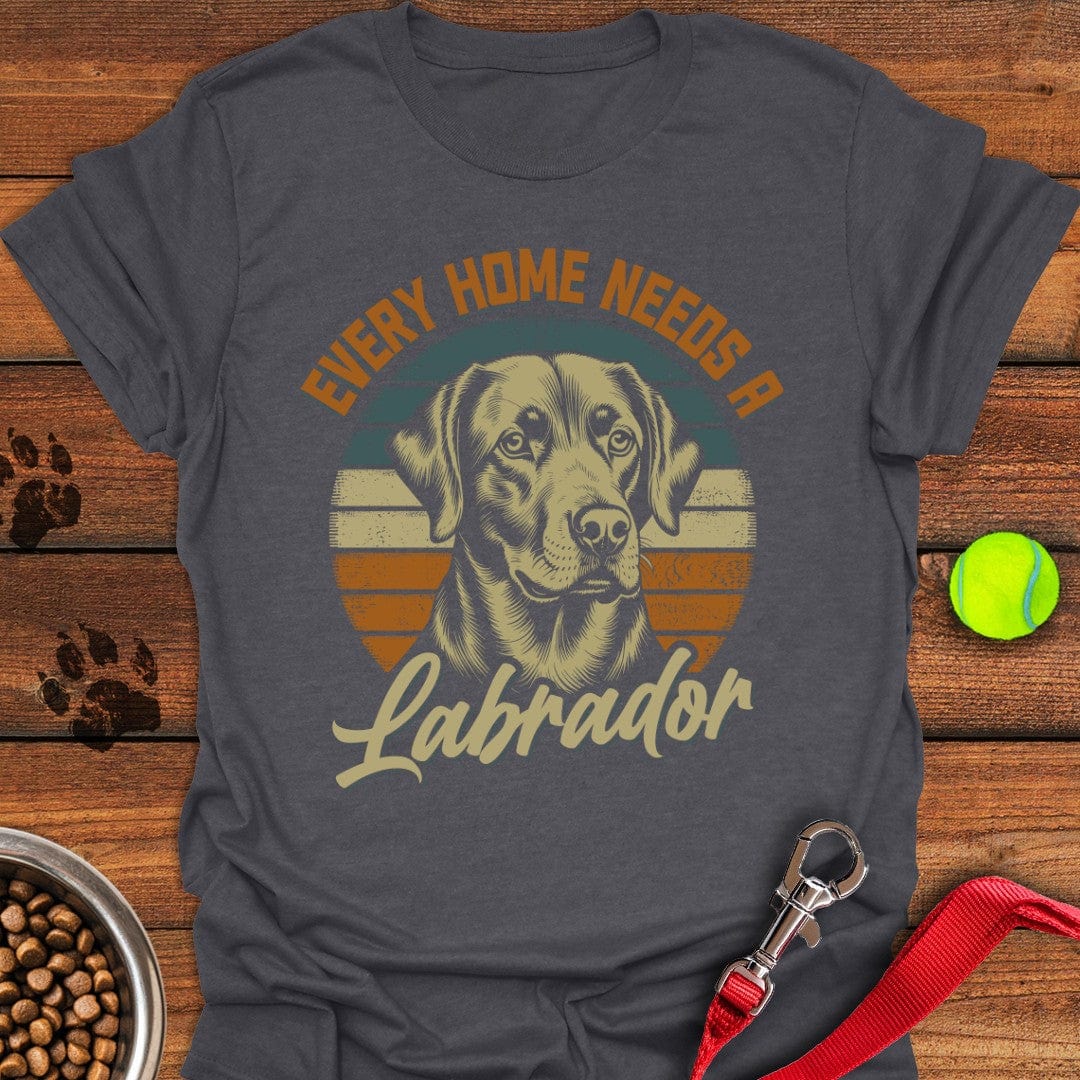 Every Home Needs a Labrador T-Shirt Cute Dog Clothing Mother's Day Delivery Gifts