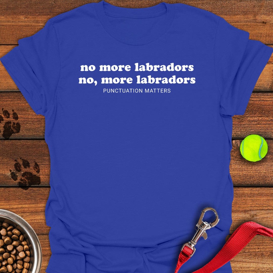 Funny Labrador Punctuation T-Shirt Cute Dog Clothes Best Gifts For Dog Lovers