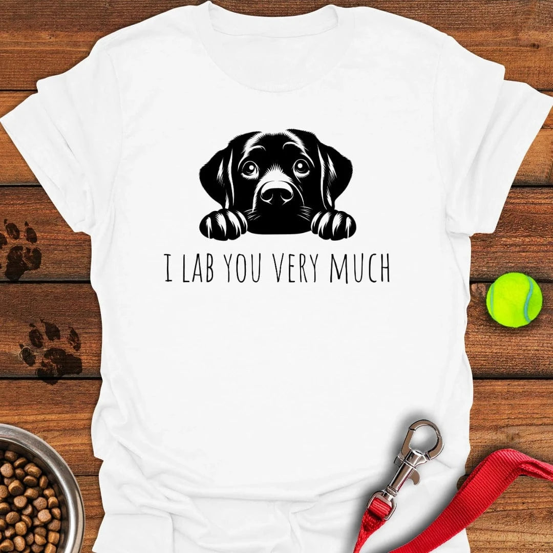 I Lab You Very Much T-Shirt Friendly Dog Clothes Gifts For Dad Who Wants Nothing