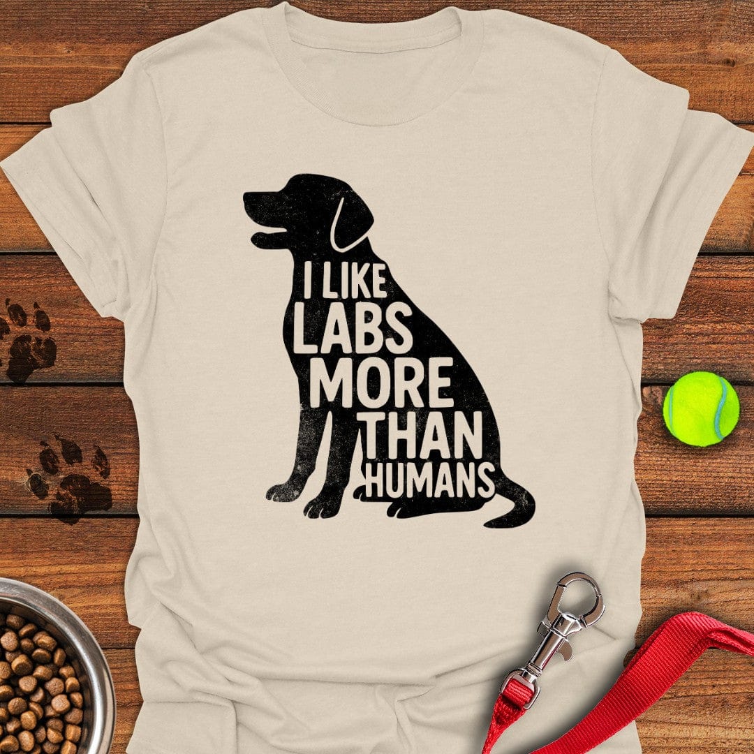 I Like Labs More Than Humans T-Shirt Smart Dog Clothing Mother's Day Gifts For Grandma