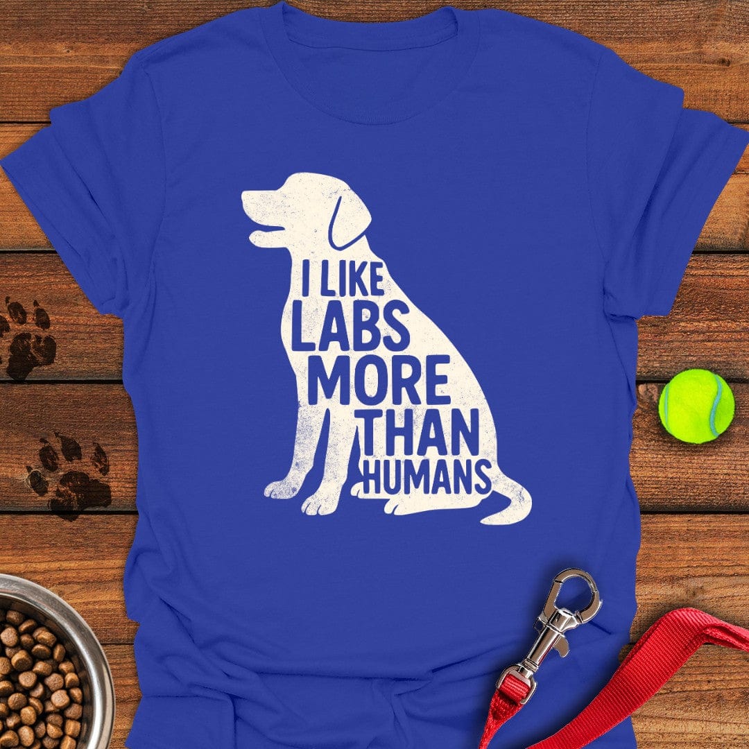 I Like Labs More Than Humans T-Shirt Smart Dog Clothing Mother's Day Gifts For Grandma