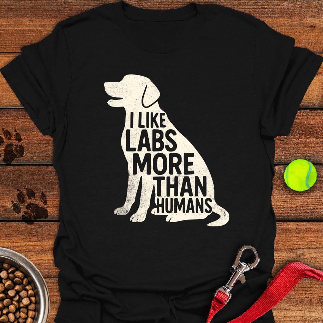 I Like Labs More Than Humans T-Shirt Smart Dog Clothing Mother's Day Gifts For Grandma