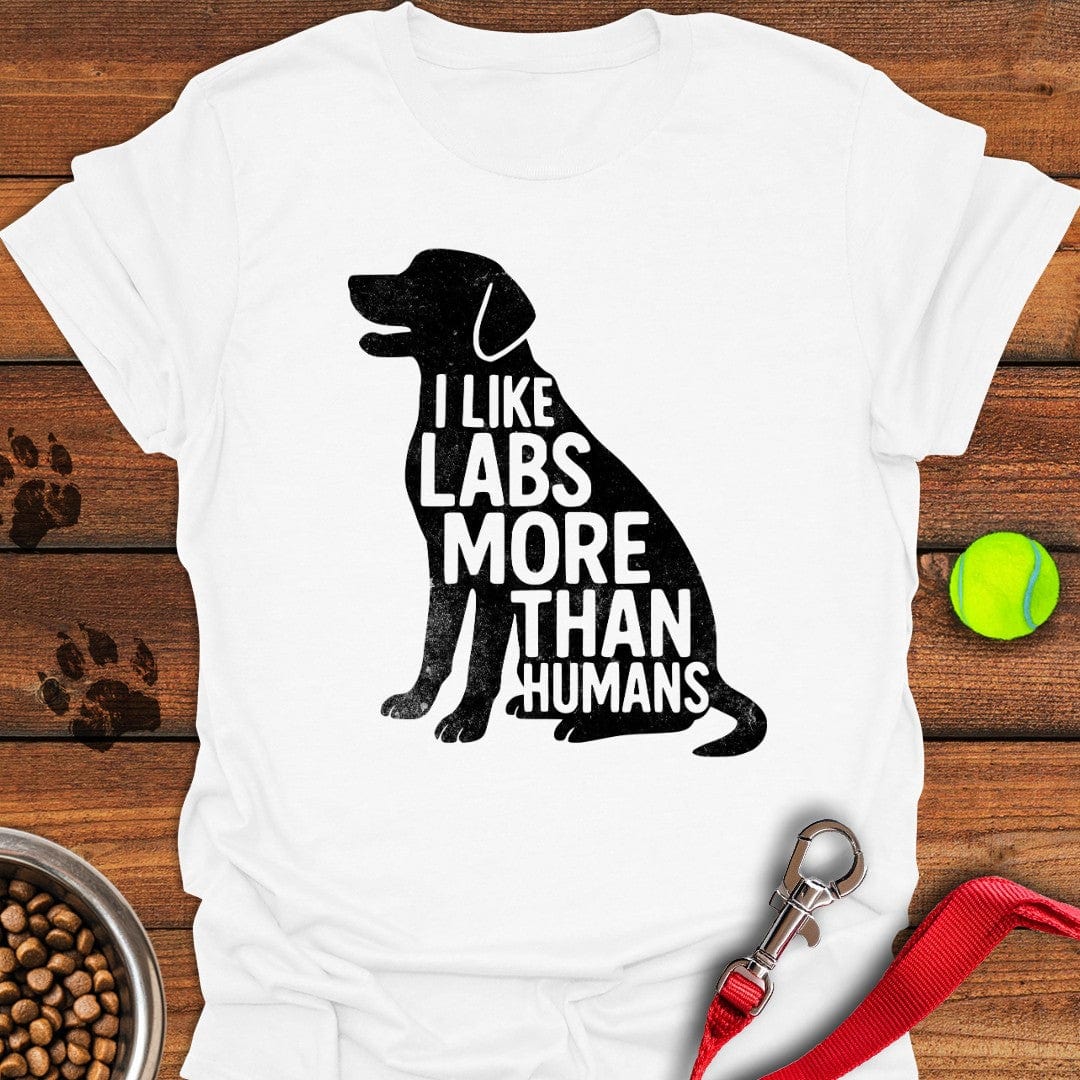 I Like Labs More Than Humans T-Shirt Smart Dog Clothing Mother's Day Gifts For Grandma