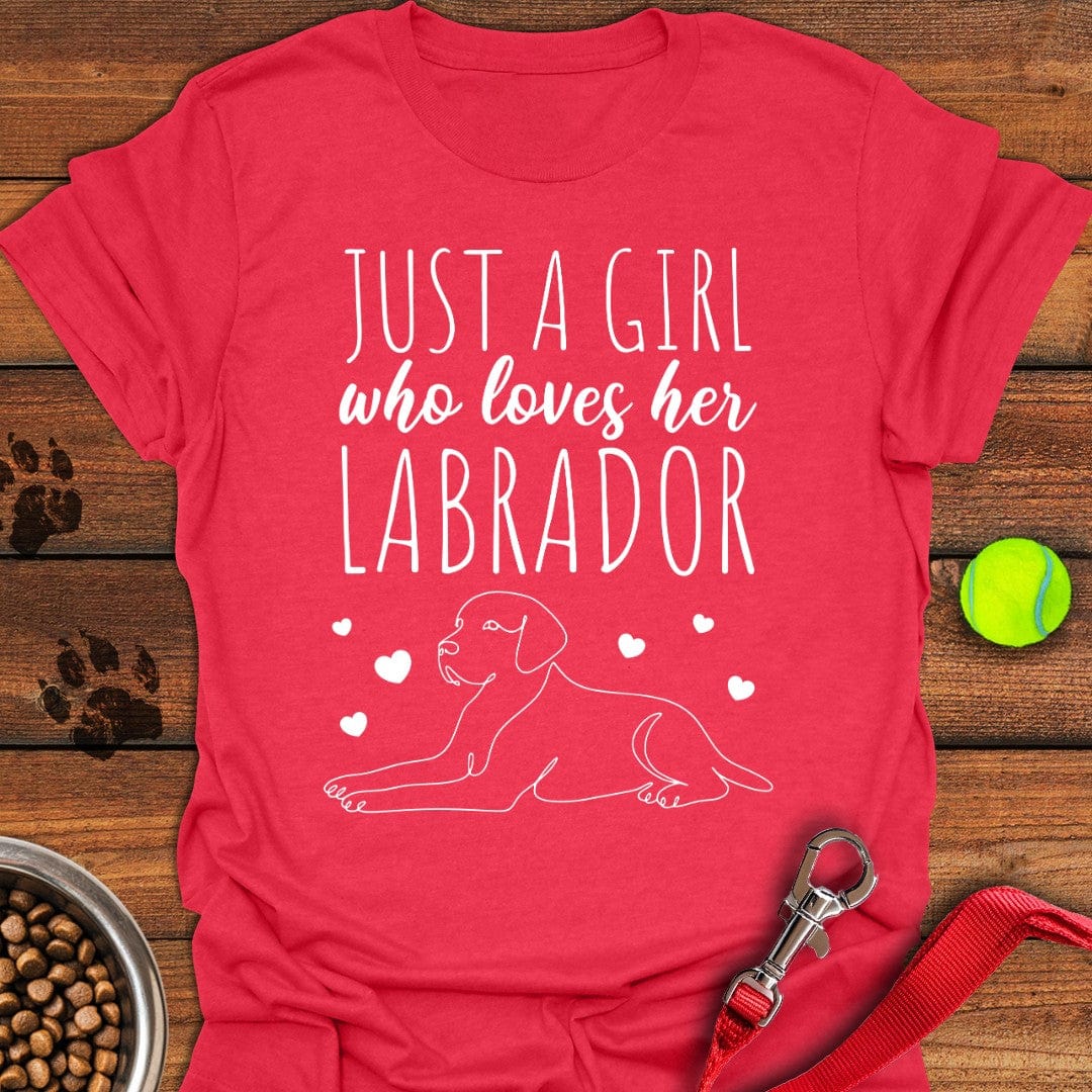 Just a Girl Who Loves Her Lab T-Shirt Sweet Dog Clothing Gifts For Dad Who Wants Nothing