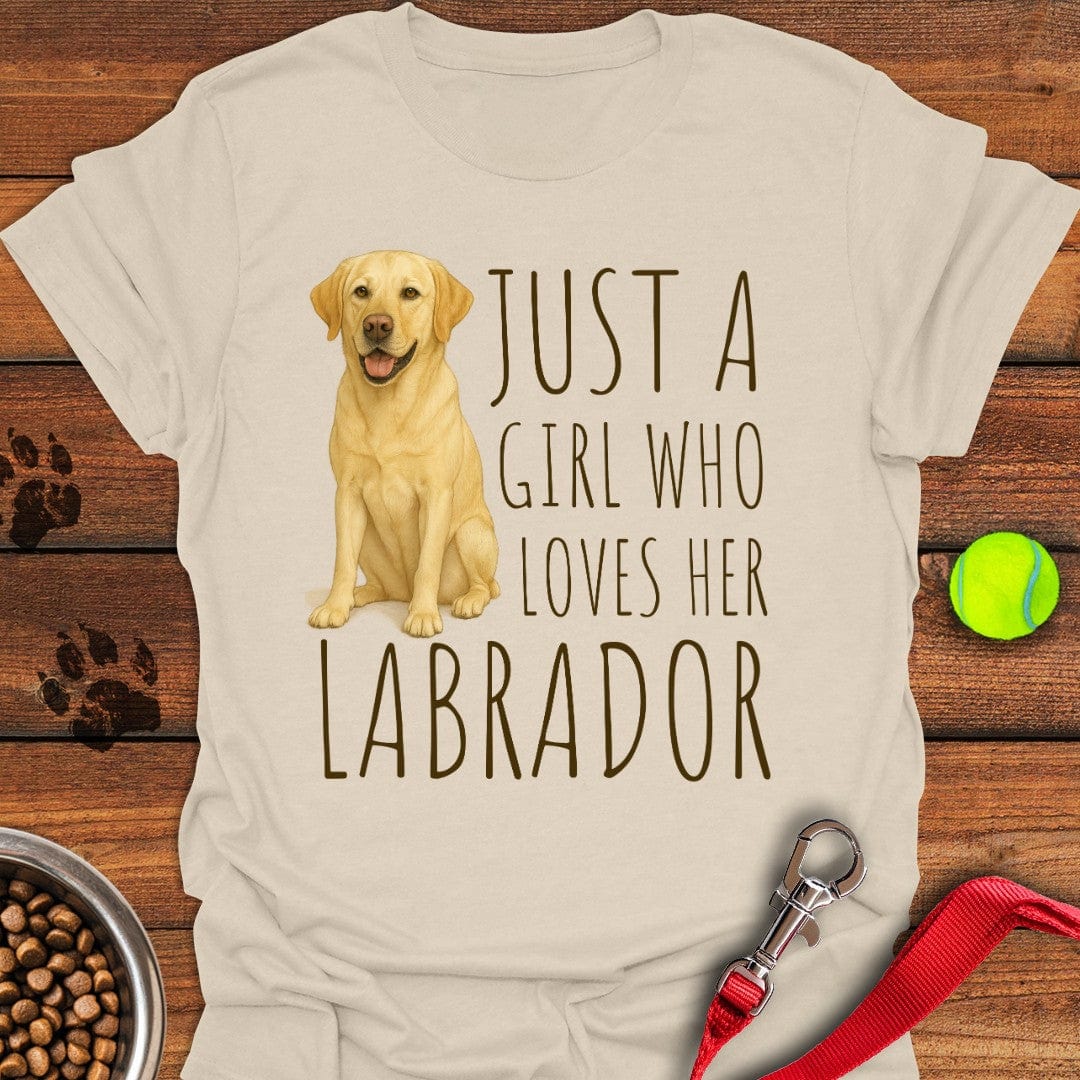 Just a Girl Who Loves Her Labrador T-Shirt Proud Dog Clothing Funny Presents For Dogs