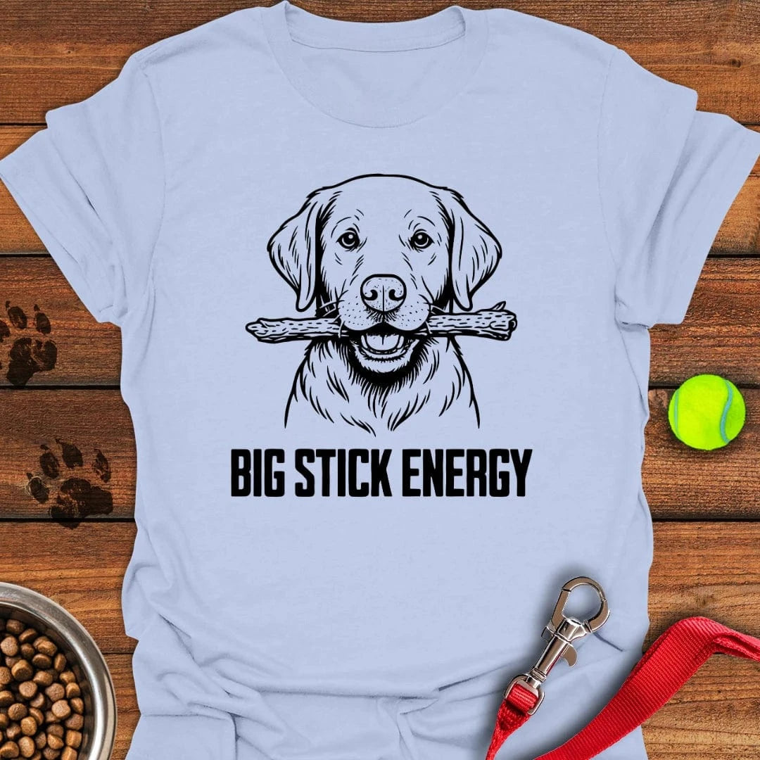Labrador Big Stick Energy T-Shirt Lovely Dog Clothes Bonus Dad Gifts