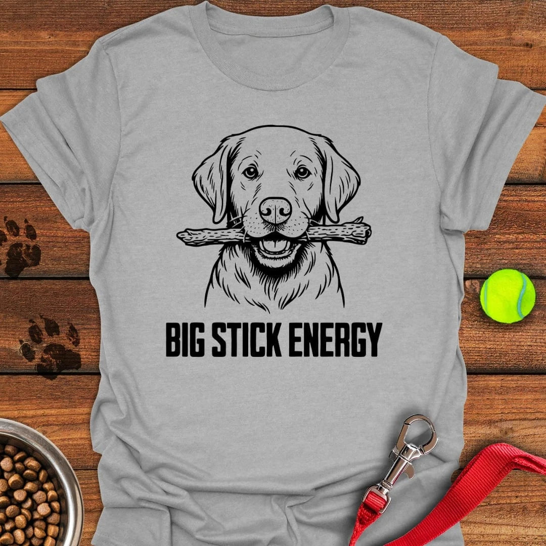 Labrador Big Stick Energy T-Shirt Lovely Dog Clothes Bonus Dad Gifts