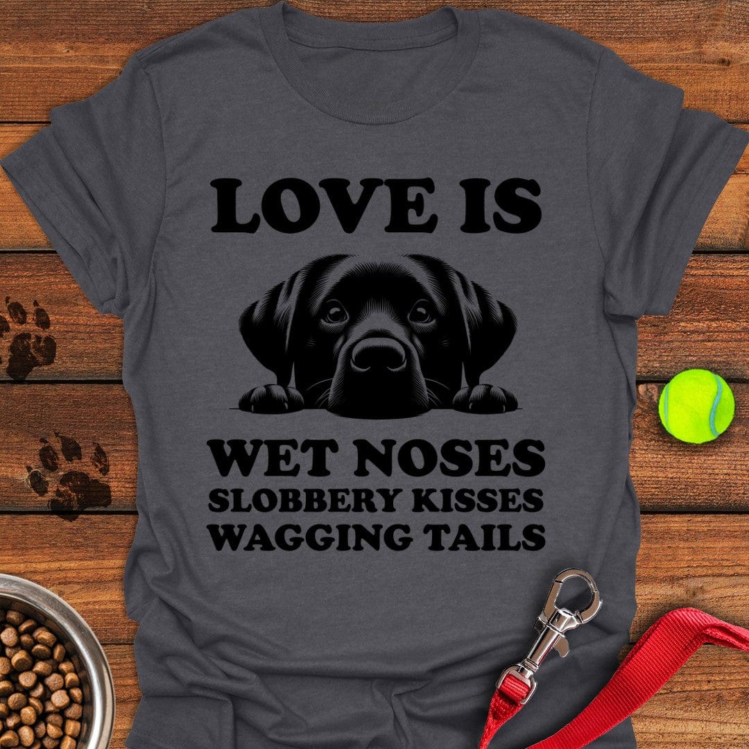 Labrador Love Is... T-Shirt Classic Dog Clothing Mother's Day Presents For Grandma