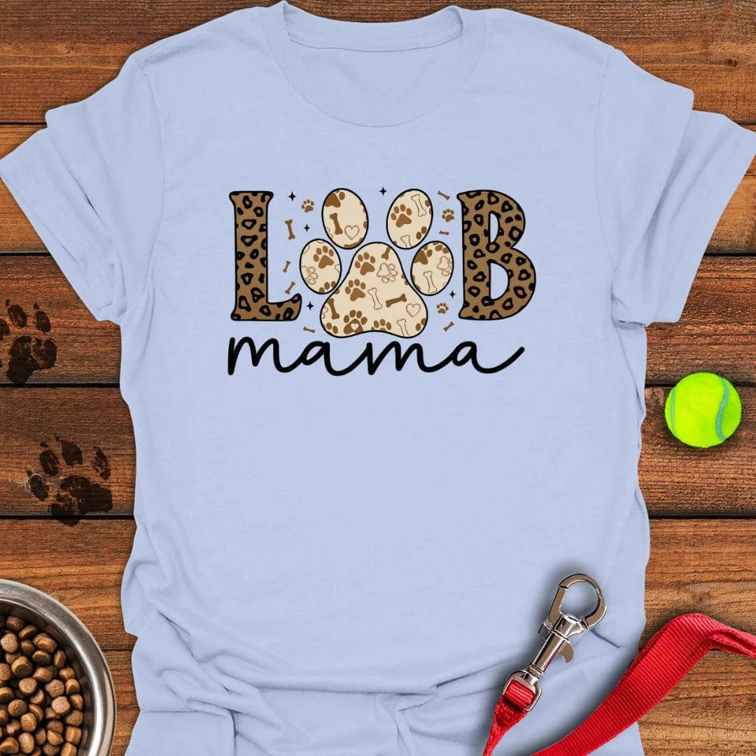 Labrador Mama T-Shirt Chill Dog Clothes Gifts For Dog Lovers