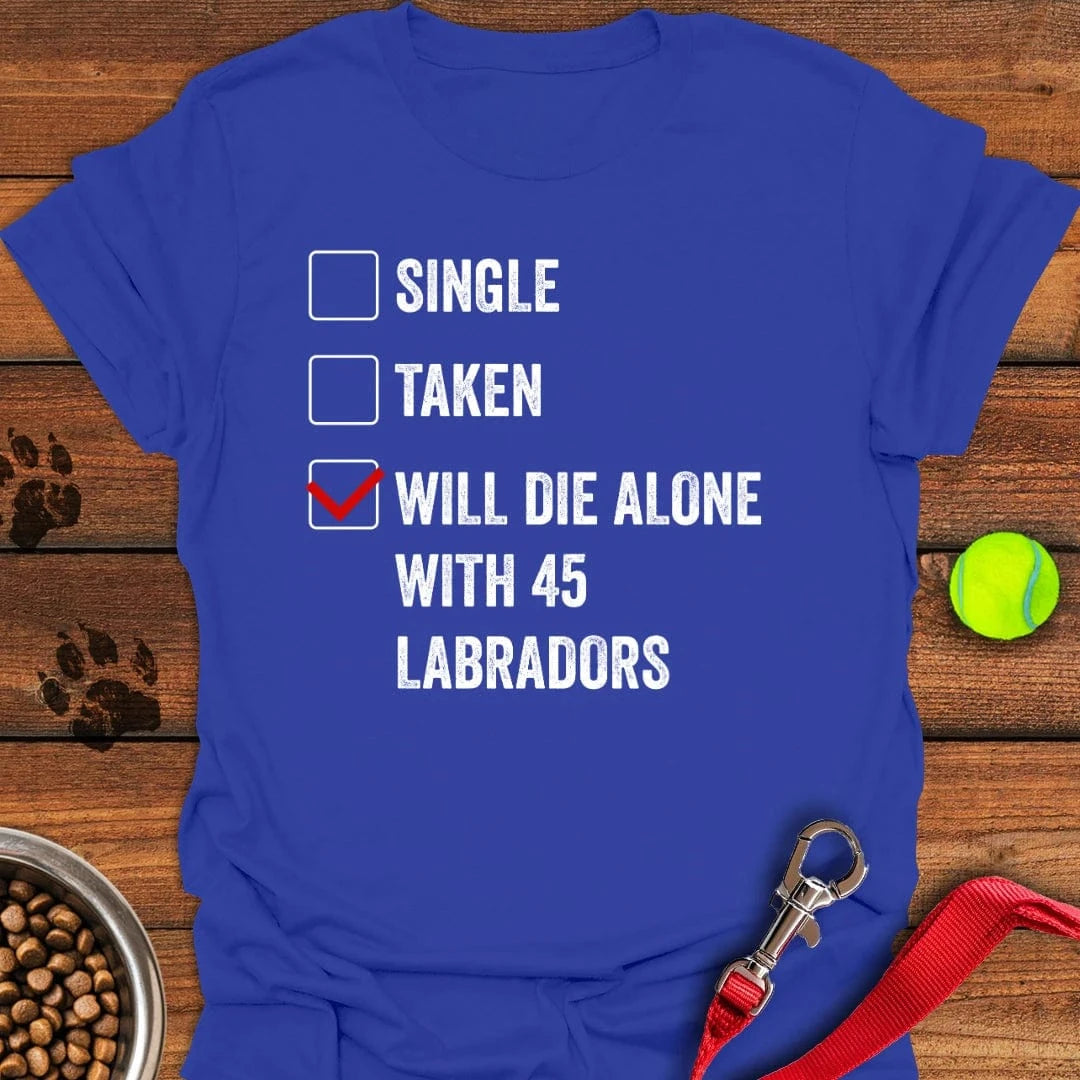 Labrador Relationship Status T-Shirt Shy Dog Clothing Presents For New Dog Owners
