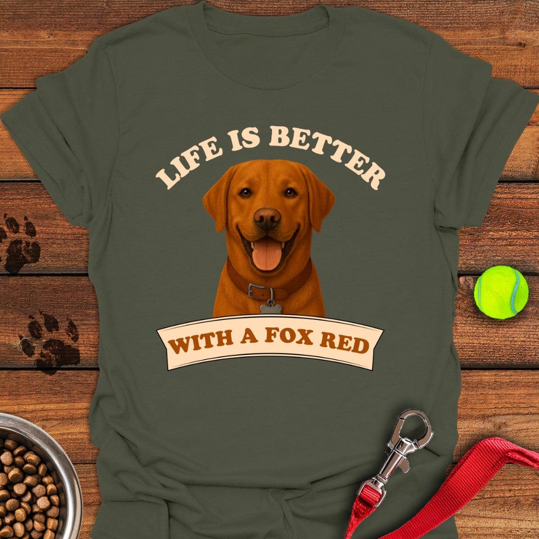 Life is Better With a Fox Red Lab T-Shirt Fancy Dog Apparel Best Mother's Day Gifts For First Time Mom