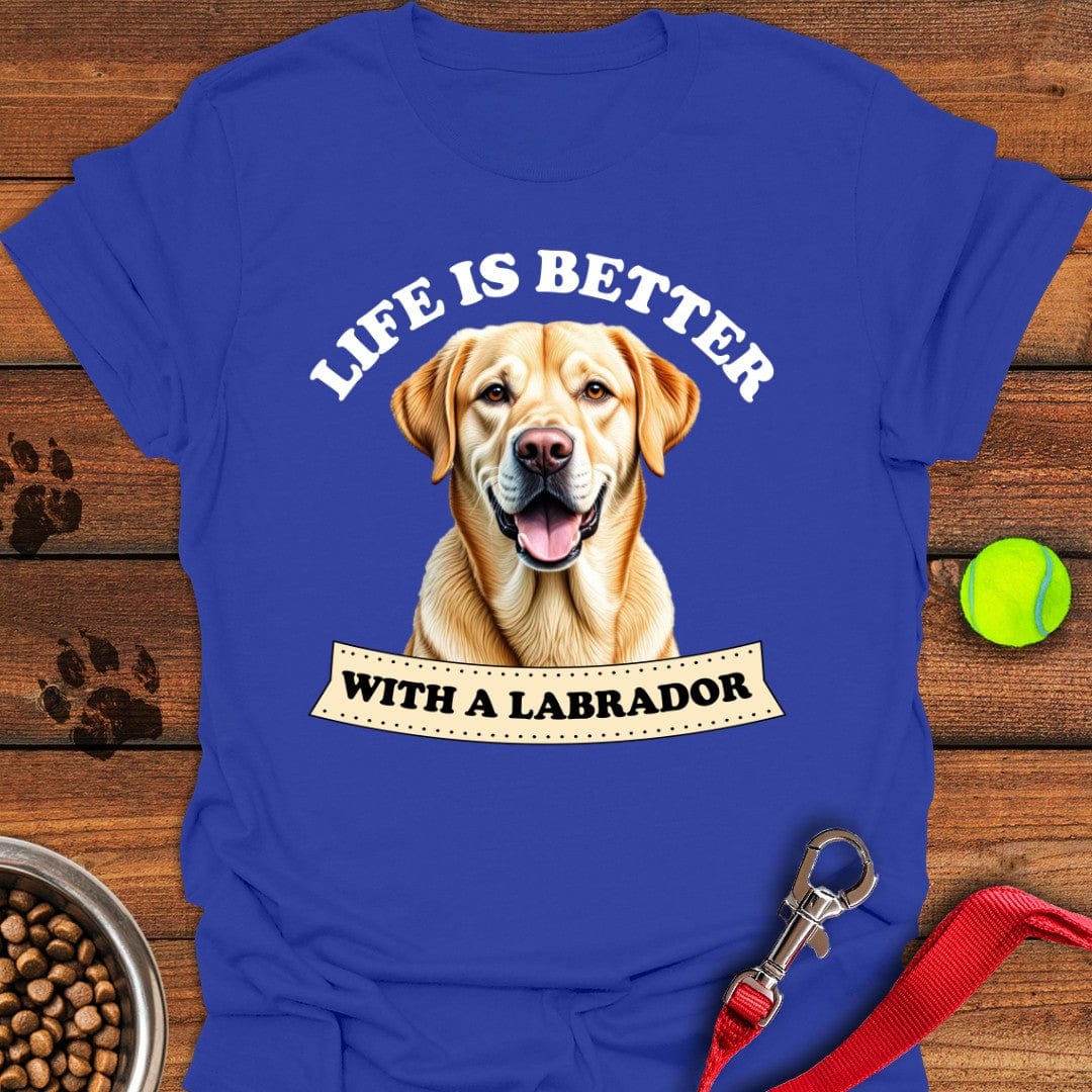 Life is Better With a Labrador T-Shirt Smart Dog Clothing Fathers Day Gift From Daughter
