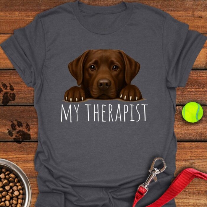 My Therapist Chocolate Lab T-Shirt Funny Dog Mom Shirt Gifts For Chocolate Labrador Lovers