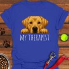 My Therapist Yellow Lab T-Shirt Dog Mom Funny Shirt Gifts For Yellow Lab Lovers