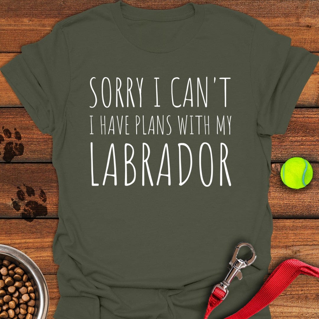 Sorry I Can't I Have Plans With My Labrador T-Shirt Gentle Dog Clothes Best Mothers Day Gifts