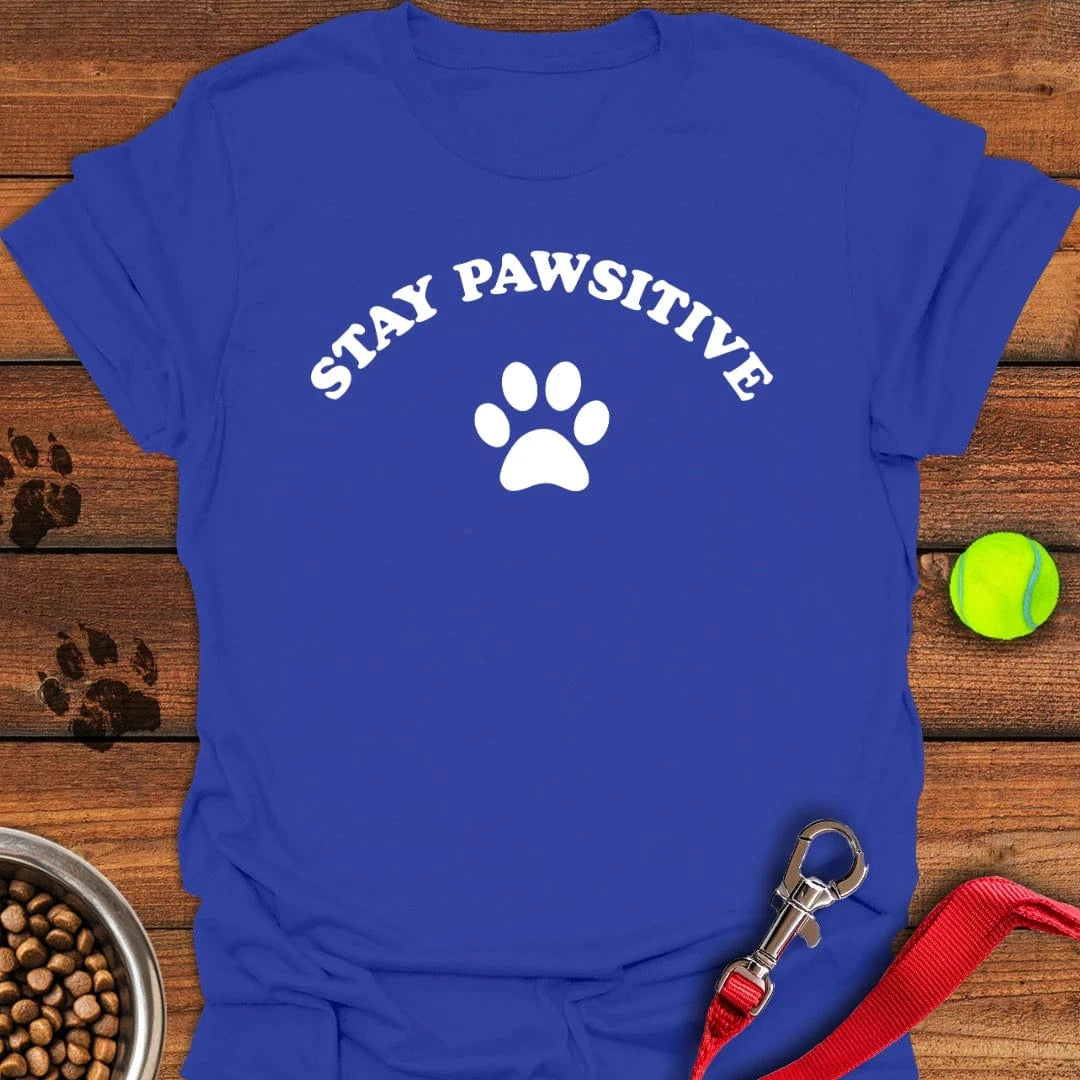 Stay Pawsitive Dog T-Shirt Fancy Dog Clothes Presents For New Dog Owners