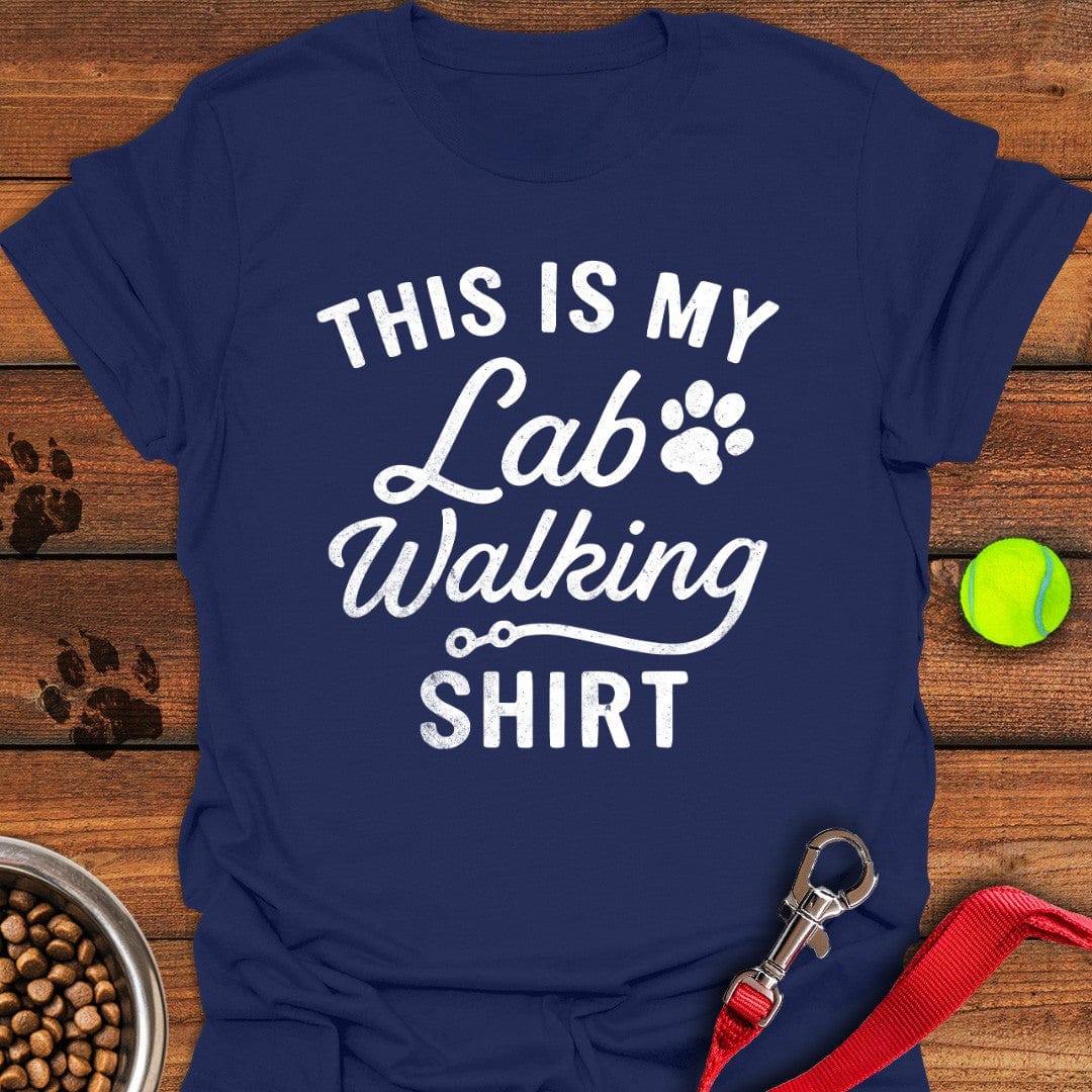This is my Lab Walking T-Shirt Shy Dog Apparel Funny Gift For Dog Owner