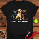 Total Sit Show Labrador T-Shirt Funny Dog Mom Shirt Gifts For Lab Lovers