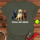 Total Sit Show Labrador T-Shirt Funny Dog Mom Shirt Gifts For Lab Lovers
