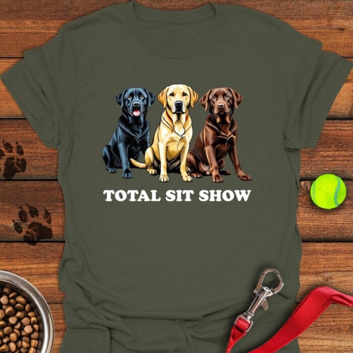 Total Sit Show Labrador T-Shirt Funny Dog Mom Shirt Gifts For Lab Lovers