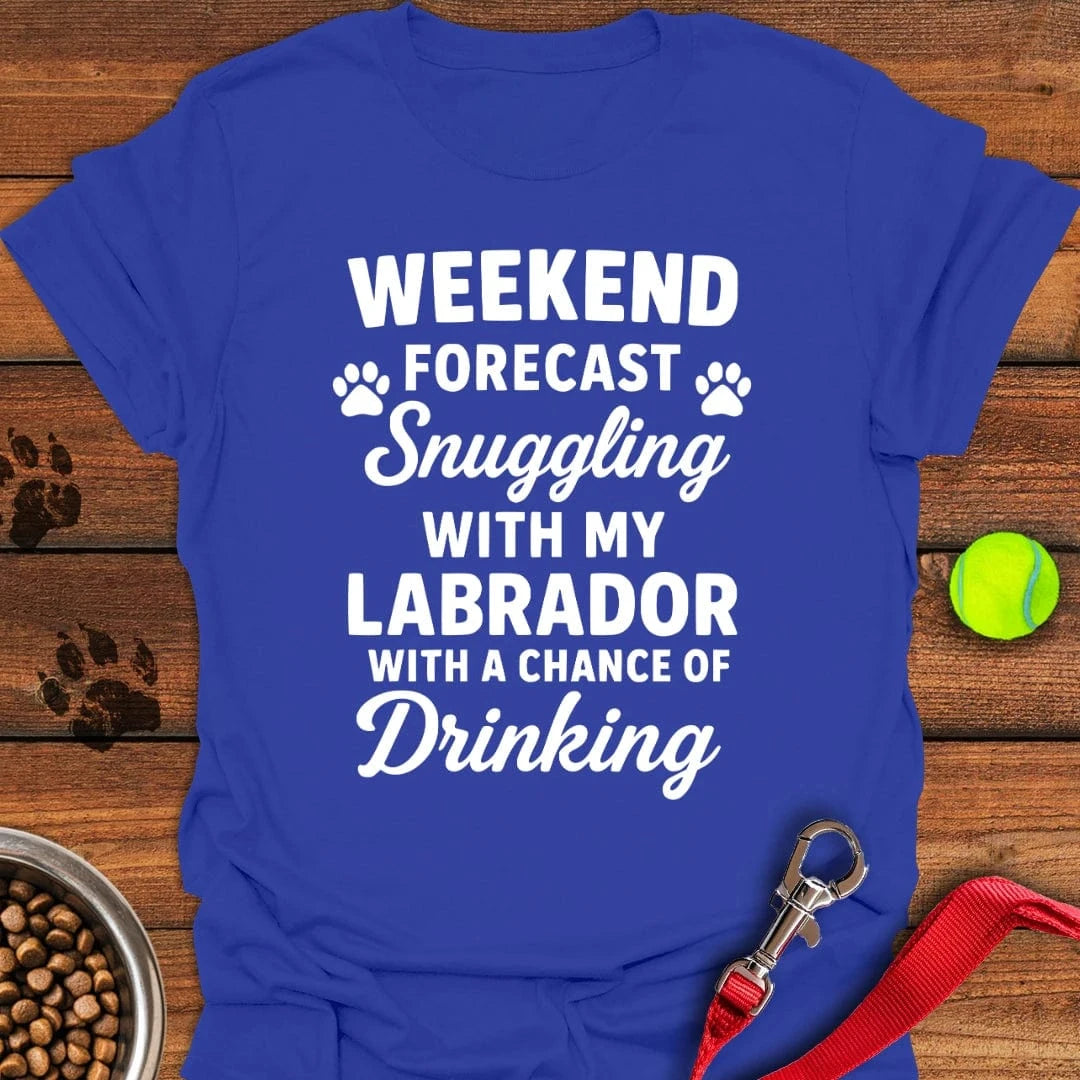 Weekend Forecast Labrador T-Shirt Proud Dog Clothing Gifts For New Dog Owners