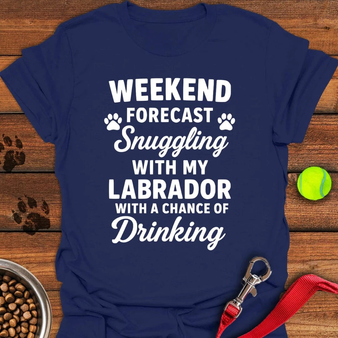 Weekend Forecast Labrador T-Shirt Proud Dog Clothing Gifts For New Dog Owners