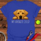 Yellow Labrador Favorite Child T-Shirt Best Gifts For Yellow Lab Lovers