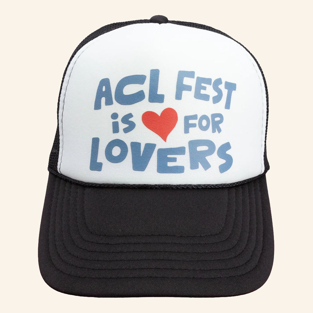 ACL Music Festival Merch 2026 ACL Fest Is For Lovers Trucker Hat Gifts For Music Lover - Petshi