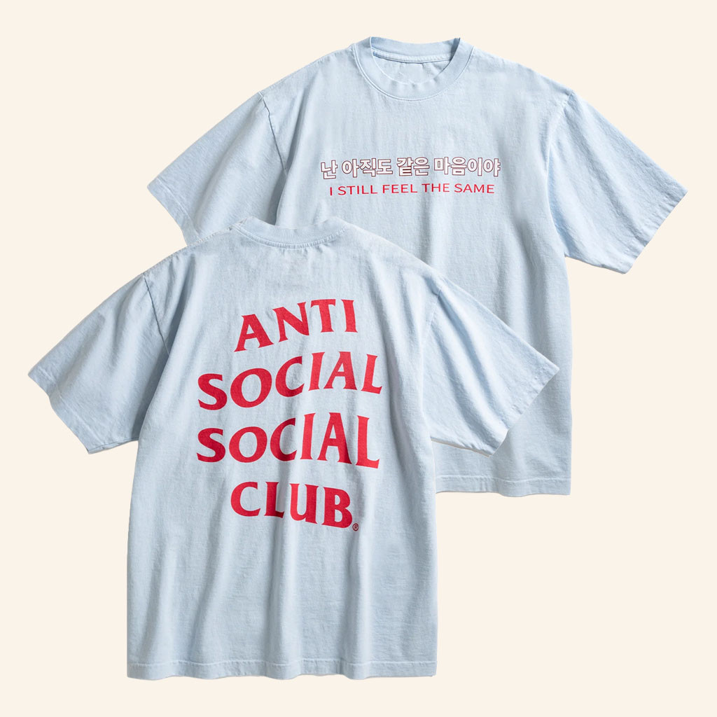 Anti Social Social Club Merch 2026 I Still Feel The Same T-Shirt Gifts Ideas For BFF - Petshi