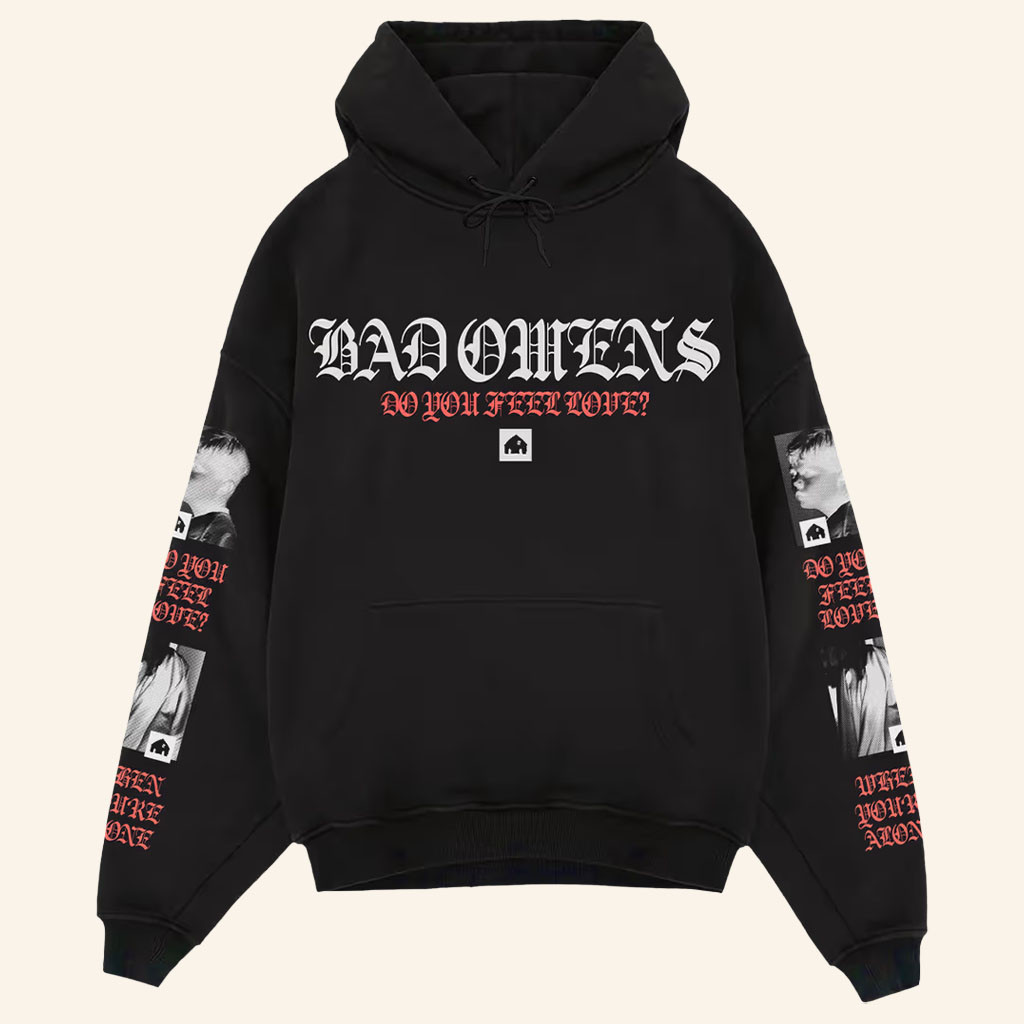 Bad Omens Merch 2026 Alone Hoodie Do You Feel Love Tour Hoodie Gifts For Band Fans - Petshi