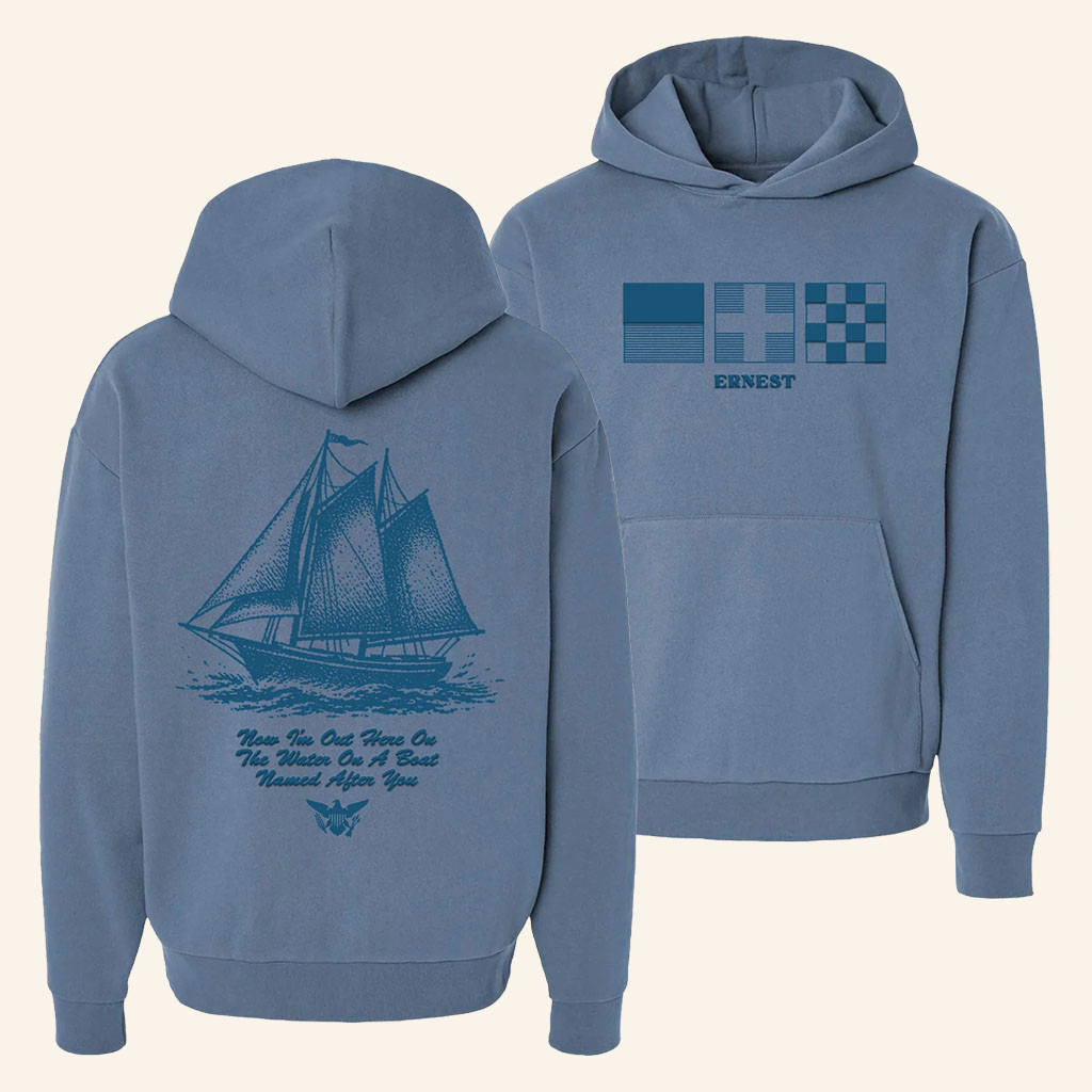 Ernest Merch 2026 Boat Named After You Hoodie Unique Gifts For Music Lovers - Petshi