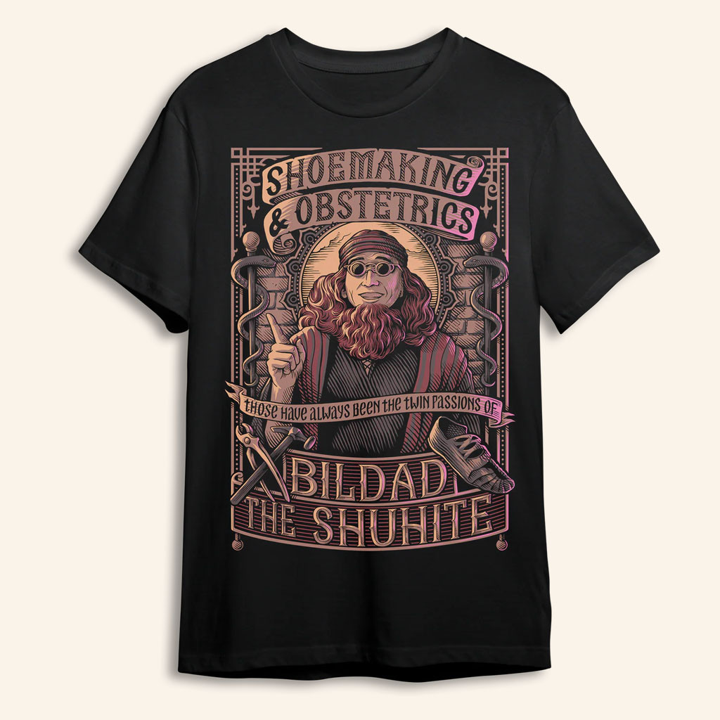 Good Omens Merch 2026 Bildad The Shuhite T-Shirt Shoemaking And Obstetrics Shirt Gifts For Fans - Petshi