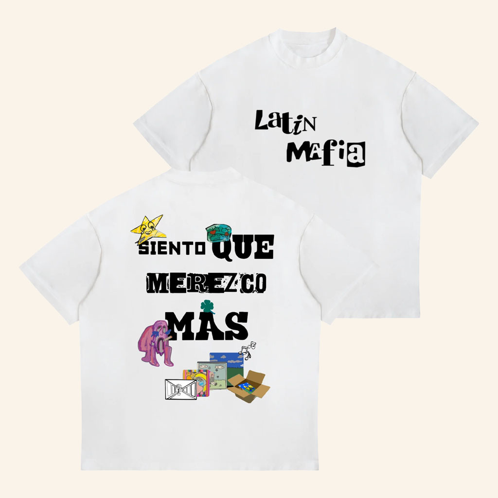 Latin Mafia Merch 2026 Siento Que Merezco Mas T-Shirt Present For Band Fans - Petshi